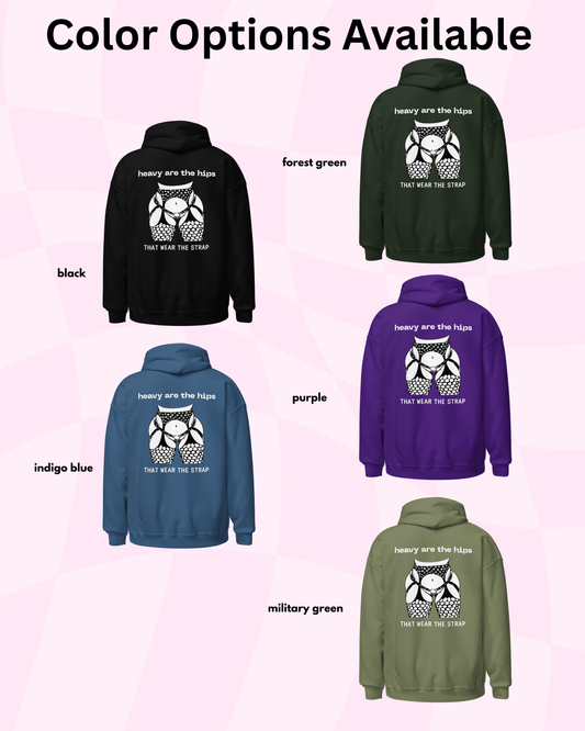 Heavy Are the Hips Hoodie (Back Only)