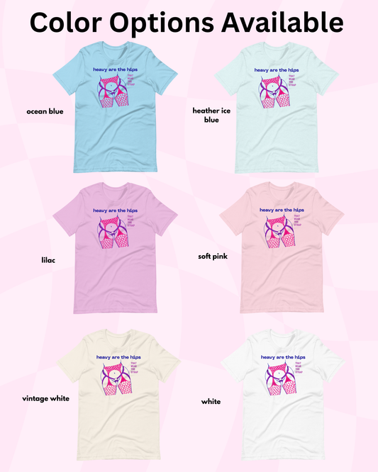 Heavy Are the Hips T-Shirt (Bi Flag Graphic)