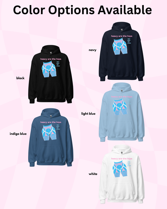 Heavy Are the Hips Hoodie (Trans Flag Graphic)