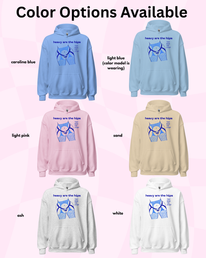 Heavy Are the Hips Hoodie (Blue Graphic)