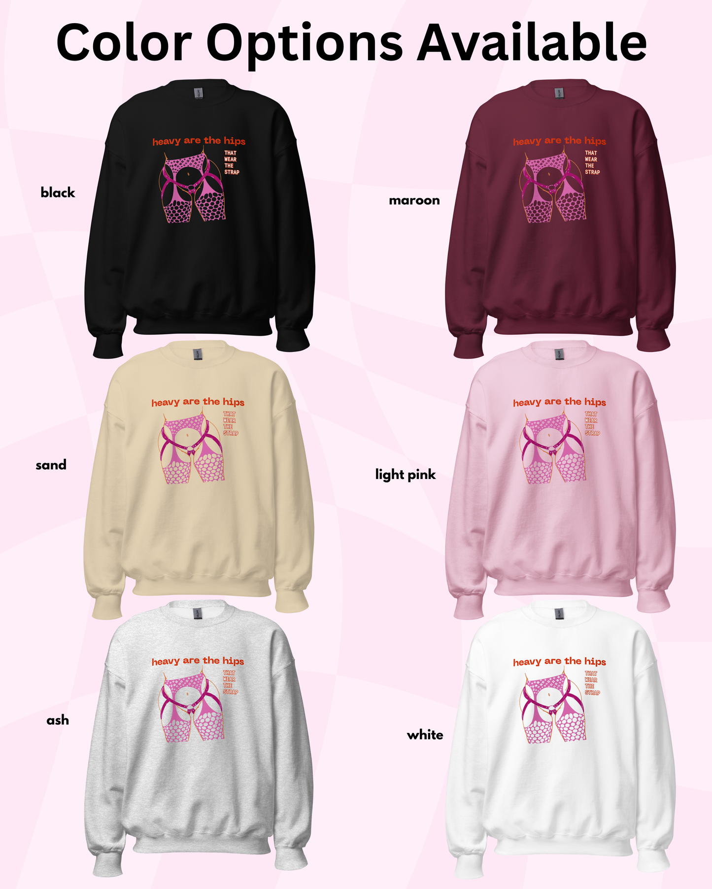 Heavy Are the Hips Crewneck Sweatshirt (Lesbian Flag Graphic)