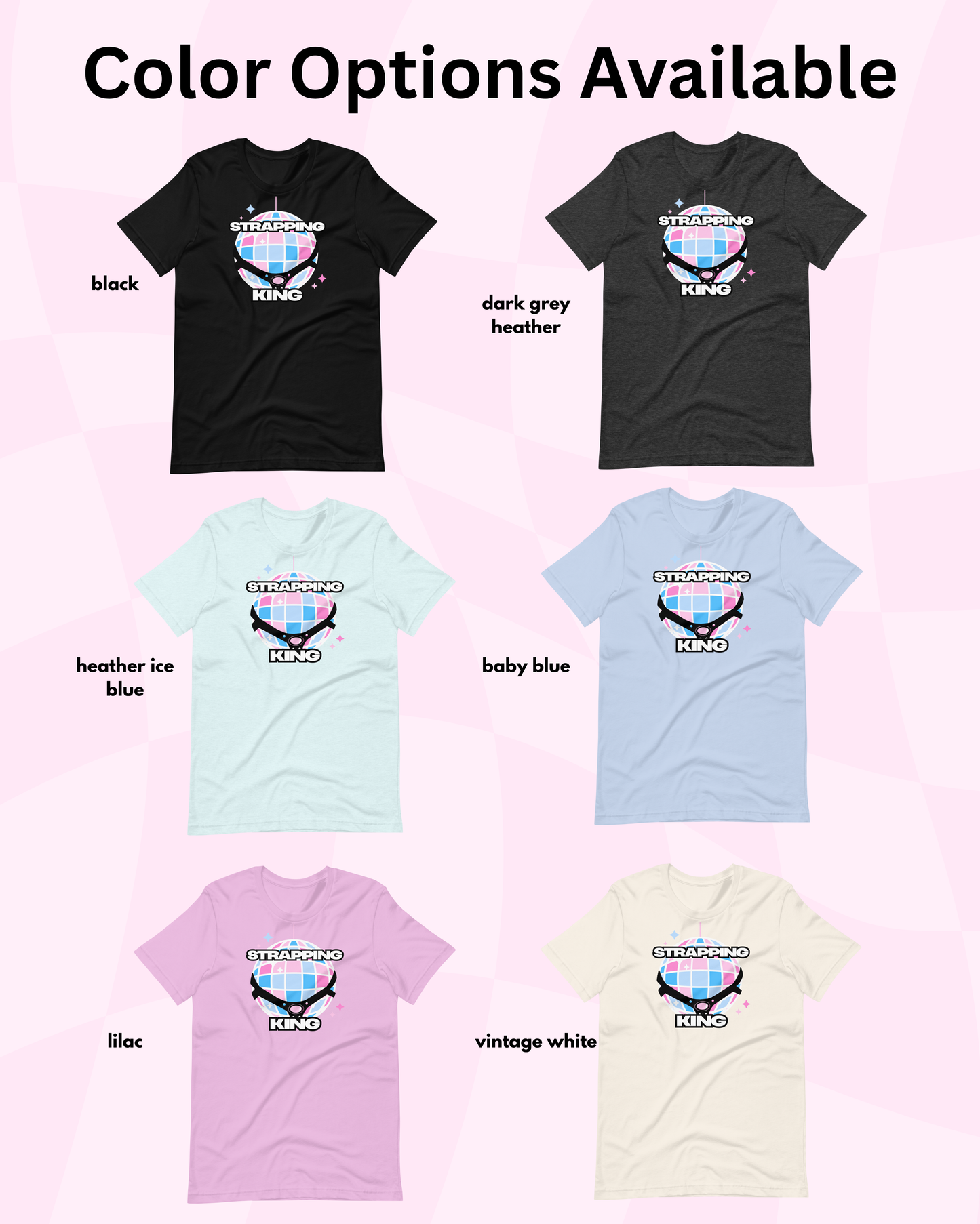 Strapping King T-Shirt (Trans Flag)